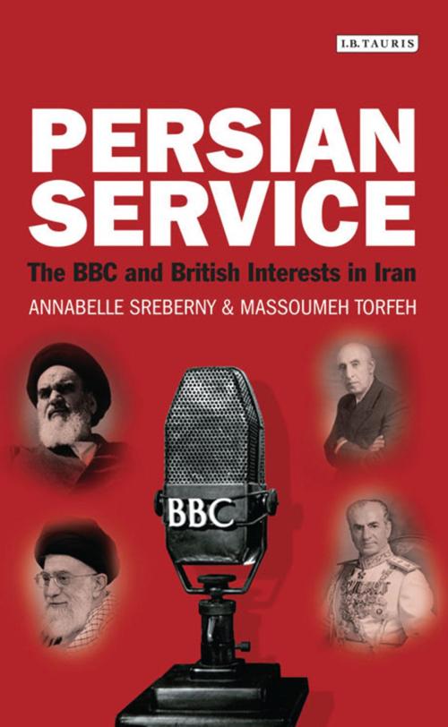 Cover of the book Persian Service by Annabelle Sreberny, Massoumeh Torfeh, Bloomsbury Publishing