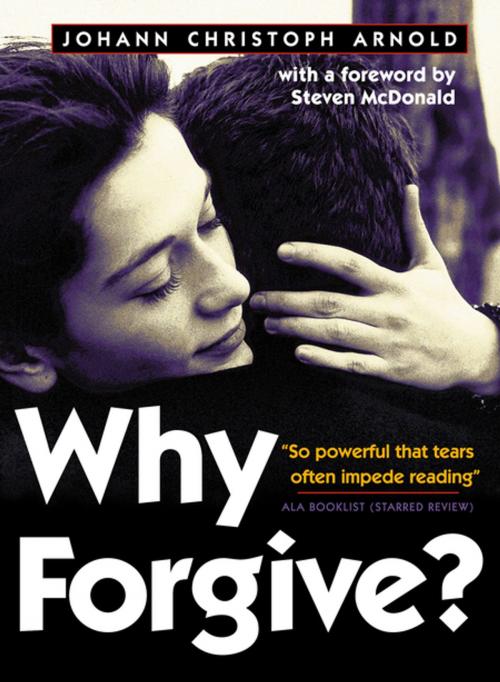 Cover of the book Why Forgive? by Johann Christoph Arnold, Plough Publishing House