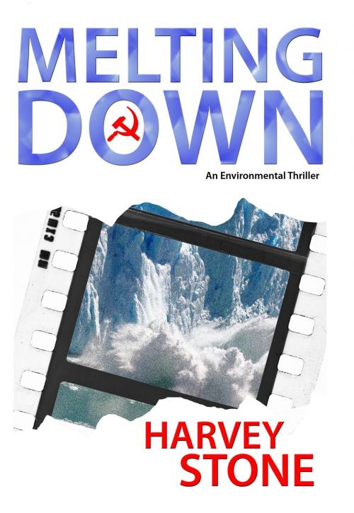 Cover of the book Melting Down by Harvey Stone, Pacific Coast Creative Publishing: The Way Things Are Publications