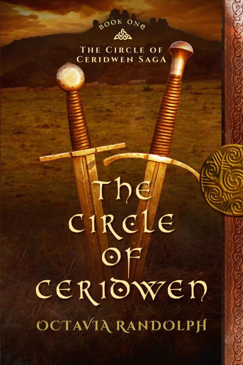 Cover of the book The Circle of Ceridwen: Book One of The Circle of Ceridwen Saga by Octavia Randolph, Pyewacket Press