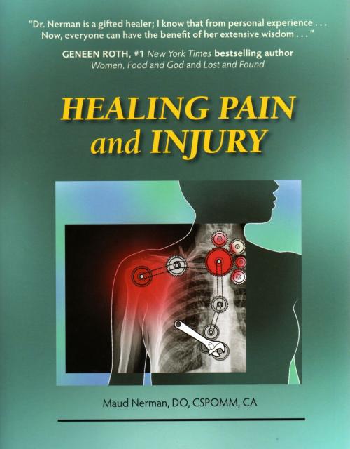 Cover of the book Healing Pain and Injury by Maud Nerman, Bay Tree Publishing
