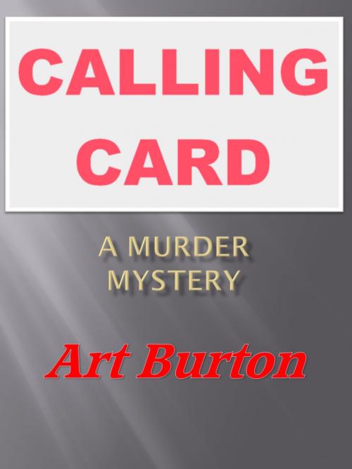 Cover of the book Calling Card by Art Burton, Art Burton