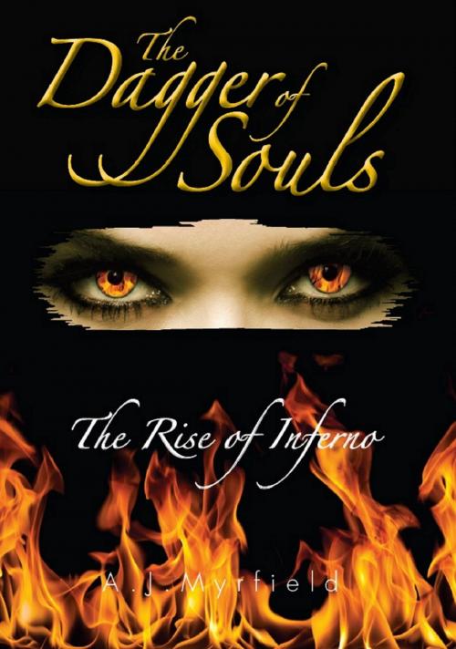 Cover of the book The Rise of Inferno by A.J. Myrfield, A.J. Myrfield