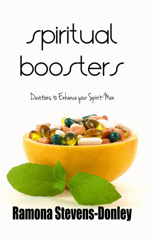 Cover of the book Spiritual Boosters by Ramona Stevens-Donley, Ramona Stevens-Donley Ministries