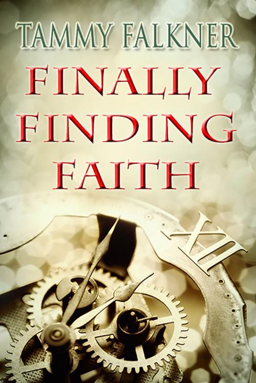 Cover of the book Finally Finding Faith by Tammy Falkner, Night Shift Publishing