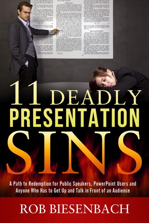 Cover of the book 11 Deadly Presentation Sins by Rob Biesenbach, Eastlawn Media