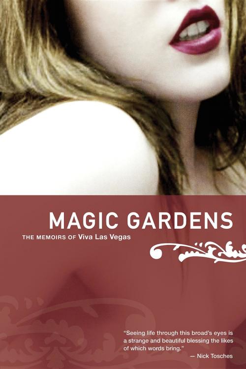 Cover of the book Magic Gardens by Viva Las Vegas, Factory Girl Press