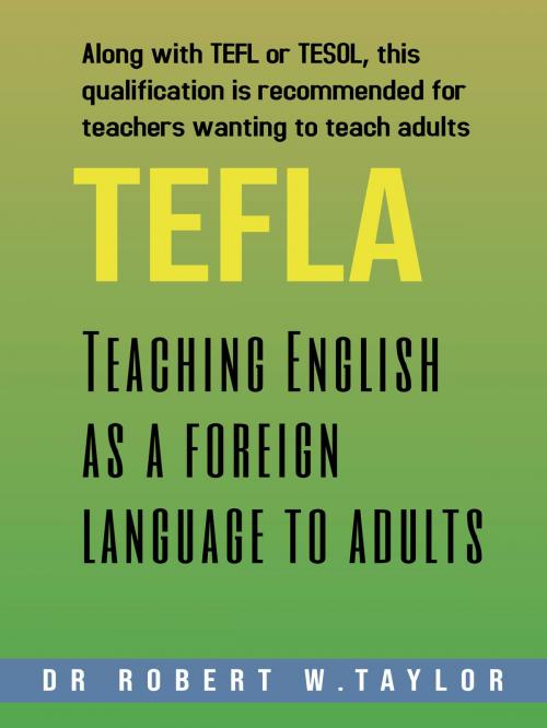 Cover of the book Teaching English as a Foreign Language to Adults by Robert Taylor, Robert Taylor