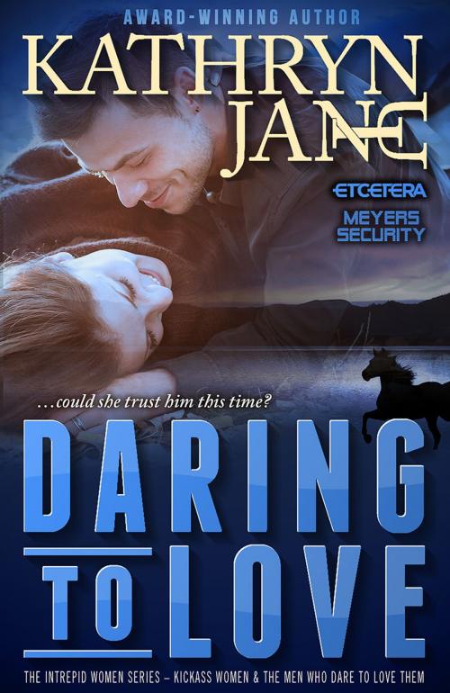 Cover of the book DARING TO LOVE by KATHRYN JANE, INTREPID MYSTERY HORSE