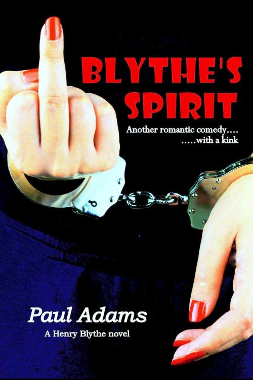 Cover of the book BLYTHE'S SPIRIT by PAUL Adams, Halcyon Publishing