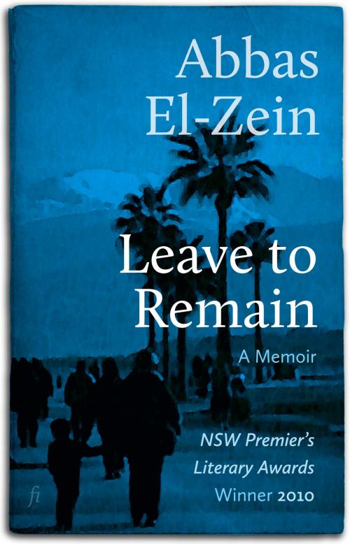 Cover of the book Leave to Remain by Abbas El-Zein, Ligature