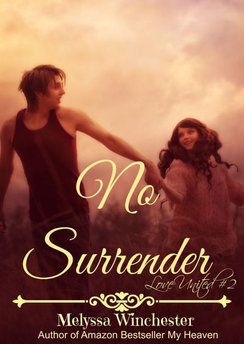 Cover of the book No Surrender by Melyssa Winchester, Melyssa Winchester