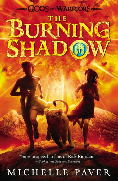 Cover of the book The Burning Shadow by Michelle Paver, Penguin Young Readers Group