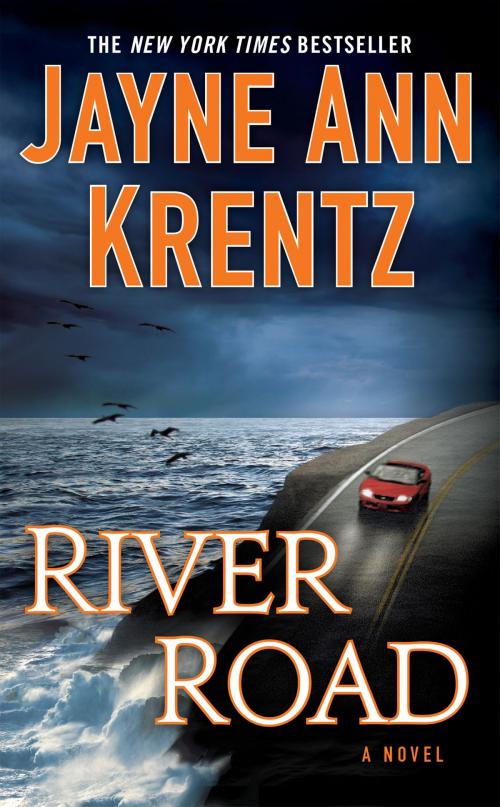 Cover of the book River Road by Jayne Ann Krentz, Penguin Publishing Group