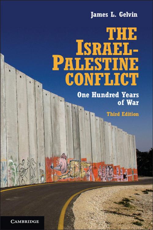 Cover of the book The Israel-Palestine Conflict by James L. Gelvin, Cambridge University Press