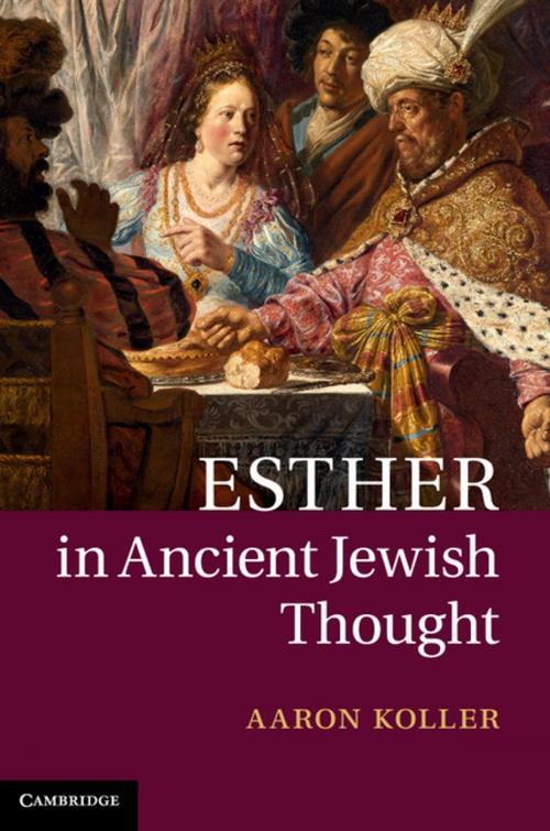 Cover of the book Esther in Ancient Jewish Thought by Aaron Koller, Cambridge University Press