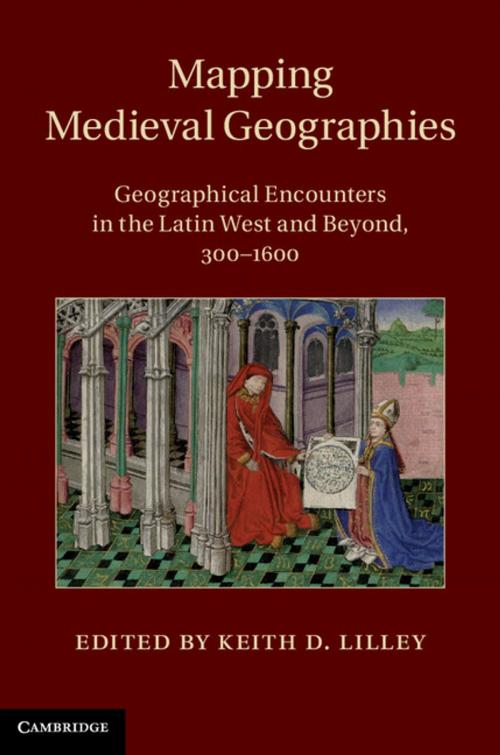 Cover of the book Mapping Medieval Geographies by , Cambridge University Press
