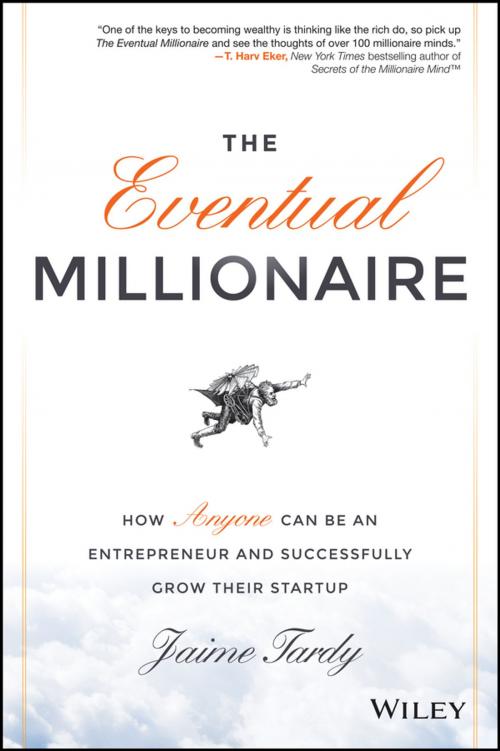 Cover of the book The Eventual Millionaire by Jaime Tardy, Wiley