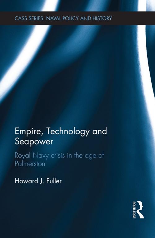 Cover of the book Empire, Technology and Seapower by Howard J. Fuller, Taylor and Francis