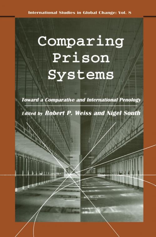 Cover of the book Comparing Prison Systems by Nigel South, Robert P. Weiss, Taylor and Francis