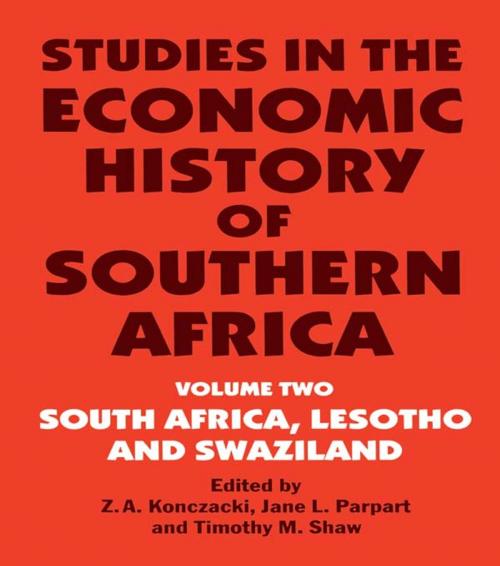 Cover of the book Studies in the Economic History of Southern Africa by Z.A. Konczacki, Jane L. Parpart, Timothy M. Shaw, Taylor and Francis