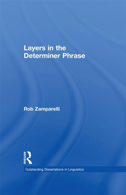 Cover of the book Layers in the Determiner Phrase by Rob Zamparelli, Taylor and Francis
