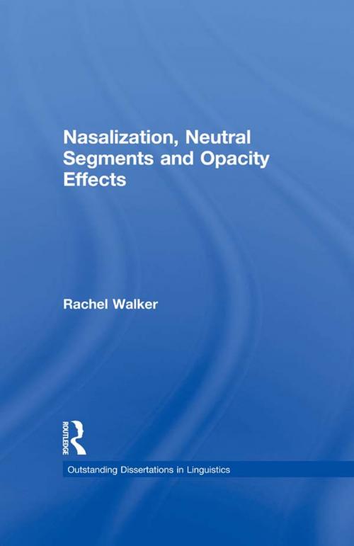 Cover of the book Nasalization, Neutral Segments and Opacity Effects by Rachel Walker, Taylor and Francis