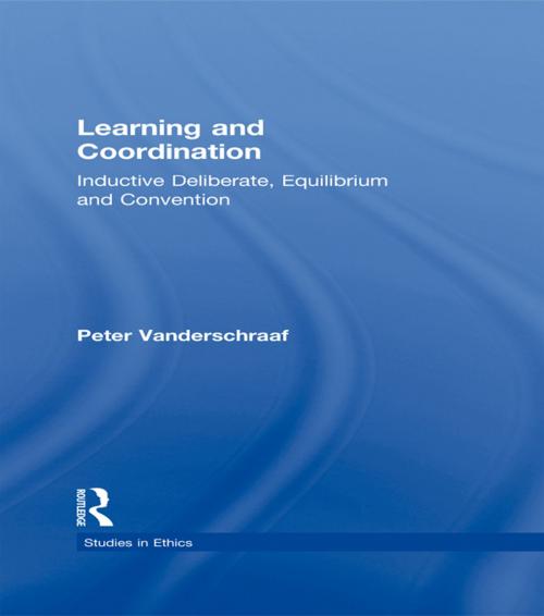 Cover of the book Learning and Coordination by Peter Vanderschraaf, Taylor and Francis