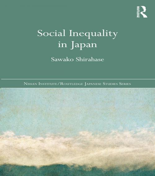 Cover of the book Social Inequality in Japan by Sawako Shirahase, Taylor and Francis