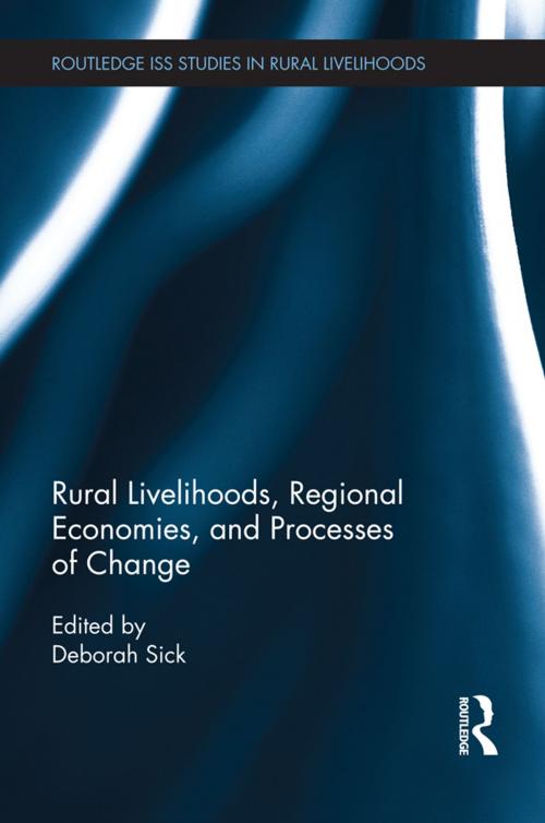 Cover of the book Rural Livelihoods, Regional Economies, and Processes of Change by , Taylor and Francis