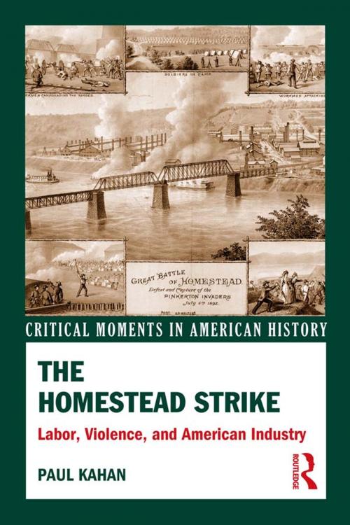 Cover of the book The Homestead Strike by Paul Kahan, Taylor and Francis