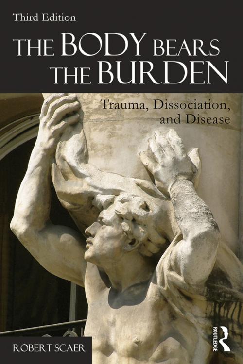 Cover of the book The Body Bears the Burden by Robert Scaer, Taylor and Francis