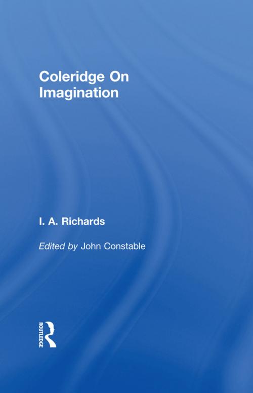 Cover of the book Coleridge On Imagination V 6 by John Constable, I. A. Richards, Taylor and Francis