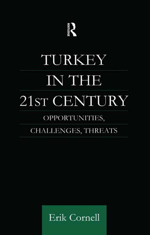 Cover of the book Turkey in the 21st Century by Erik Cornell, Taylor and Francis