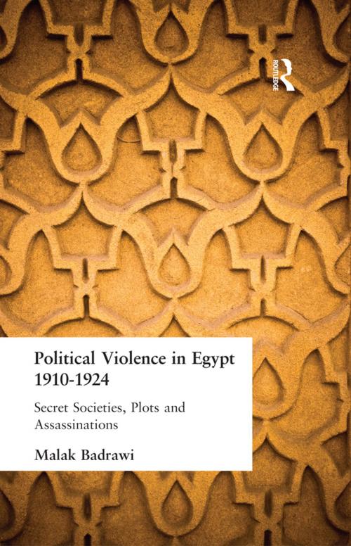 Cover of the book Political Violence in Egypt 1910-1925 by Malak Badrawi, Taylor and Francis