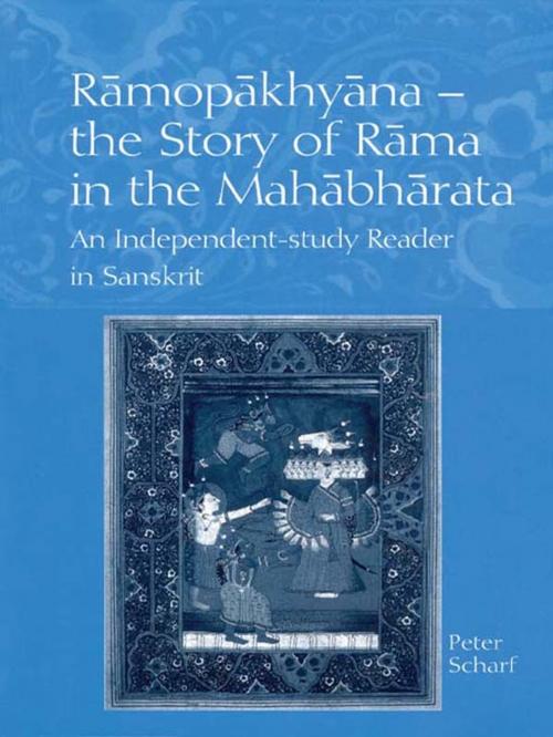 Cover of the book Ramopakhyana - The Story of Rama in the Mahabharata by Peter Scharf, Taylor and Francis