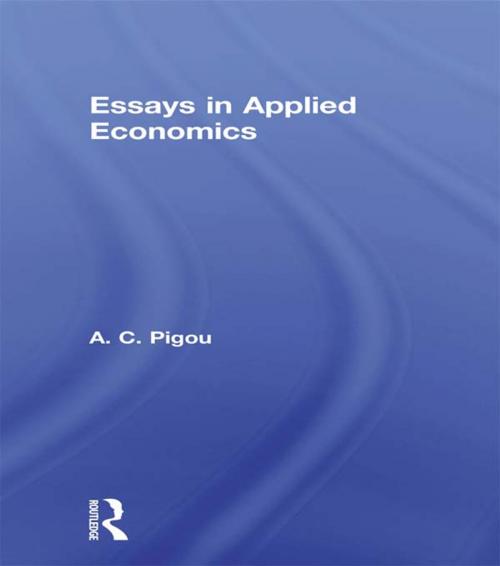 Cover of the book Essays in Applied Economics by Arthur Cecil Pigou, Taylor and Francis
