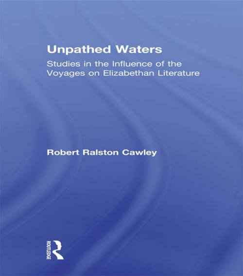 Cover of the book Unpathed Waters by Robert R Cawley, Taylor and Francis