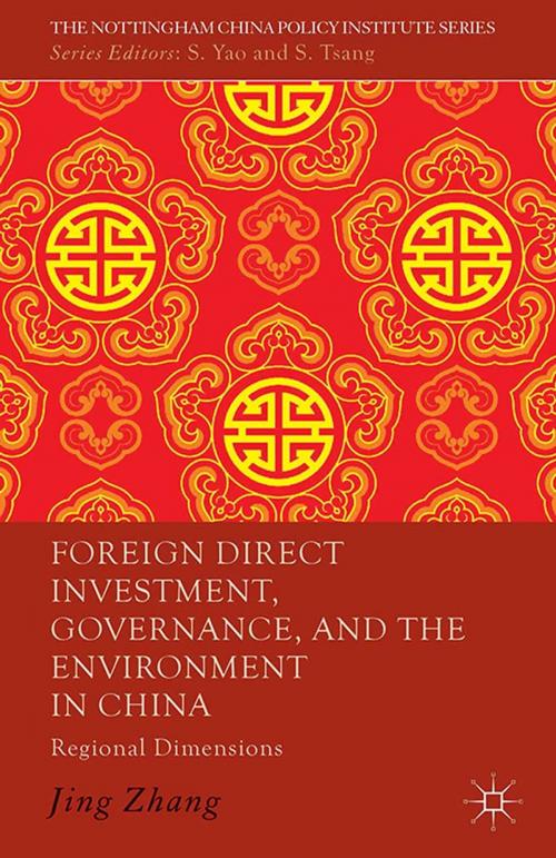 Cover of the book Foreign Direct Investment, Governance, and the Environment in China by J. Zhang, Palgrave Macmillan UK