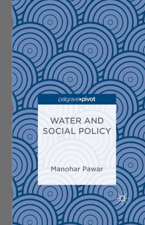 Cover of the book Water and Social Policy by M. Pawar, Palgrave Macmillan UK