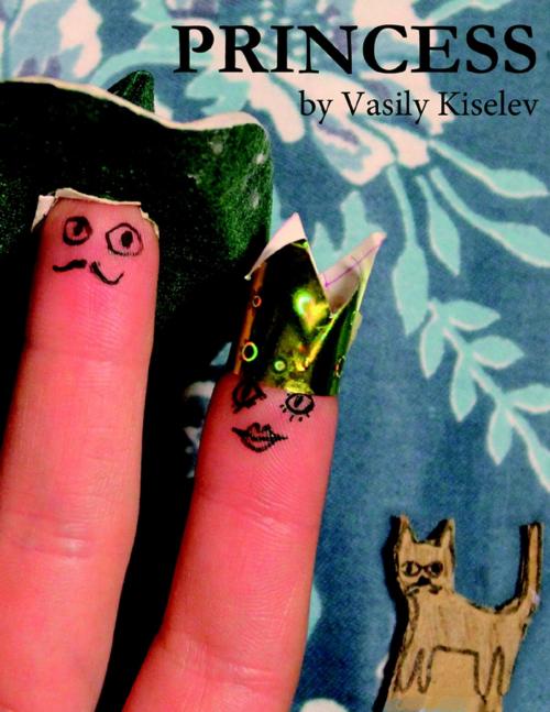 Cover of the book Princess by Vasily Kiselev, Lulu.com