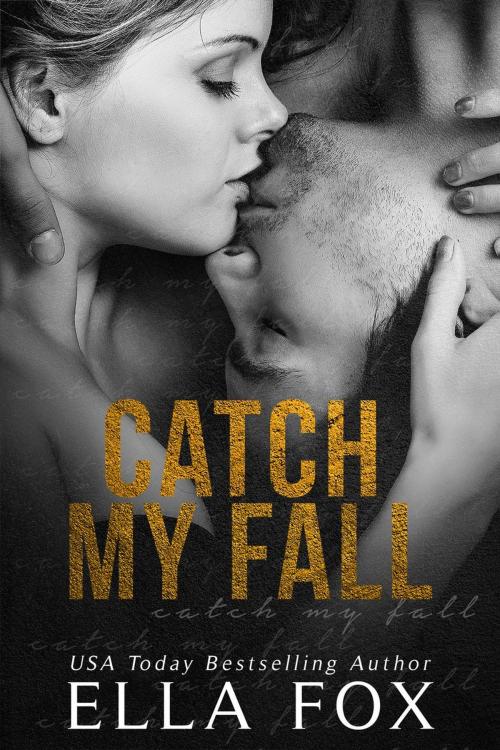Cover of the book Catch My Fall by Ella Fox, Smashwords
