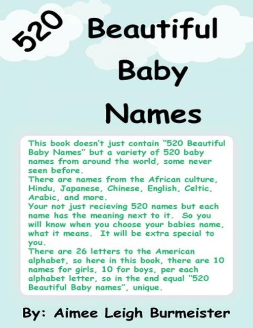 Cover of the book 520 Beautiful Baby Names by Aimee Leigh Burmeister, Lulu.com