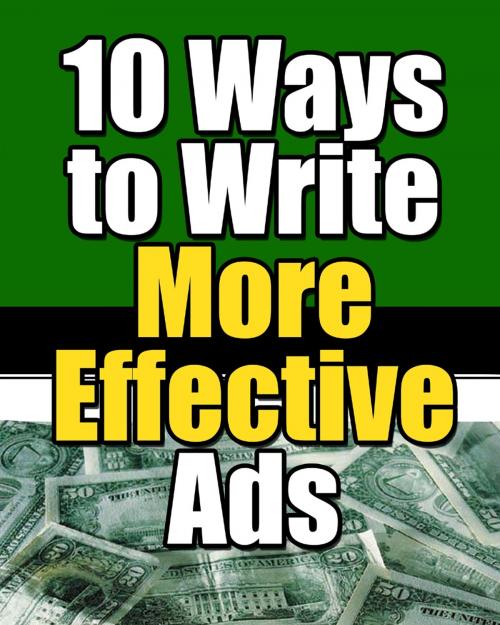 Cover of the book 10 Ways to Write More Effective Ads by Thrivelearning Institute Library, Midwest Journal Press