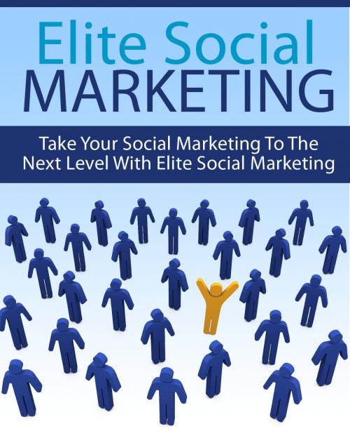 Cover of the book Elite Social Marketing by Thrivelearning Institute Library, Midwest Journal Press