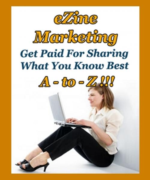 Cover of the book Ezine Marketing A to Z by Thrivelearning Institute Library, Midwest Journal Press