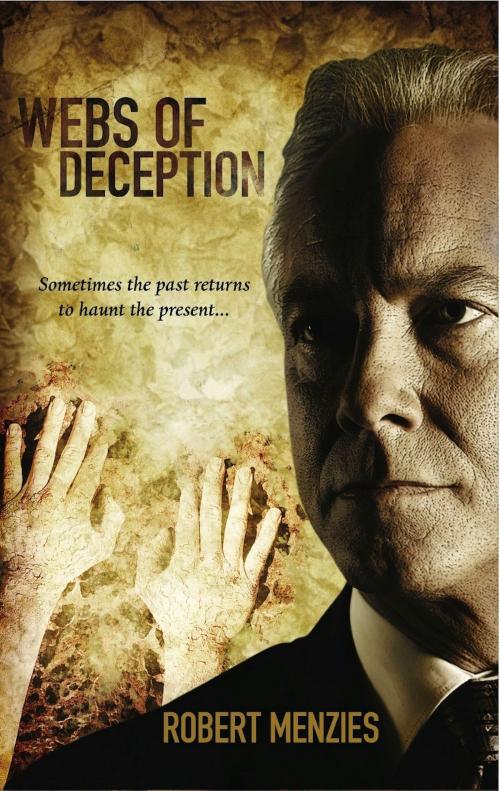 Cover of the book Webs of Deception by Robert Menzies, Robert Menzies