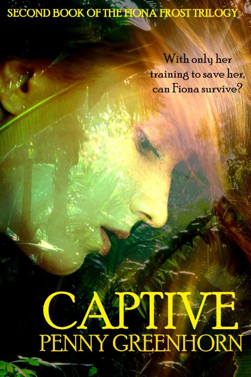 Cover of the book Captive by Penny Greenhorn, Penny Greenhorn