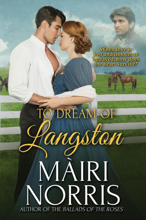 Cover of the book To Dream of Langston by Màiri Norris, Màiri Norris