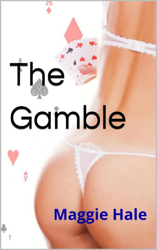 Cover of the book The Gamble by Maggie Hale, Maggie Hale